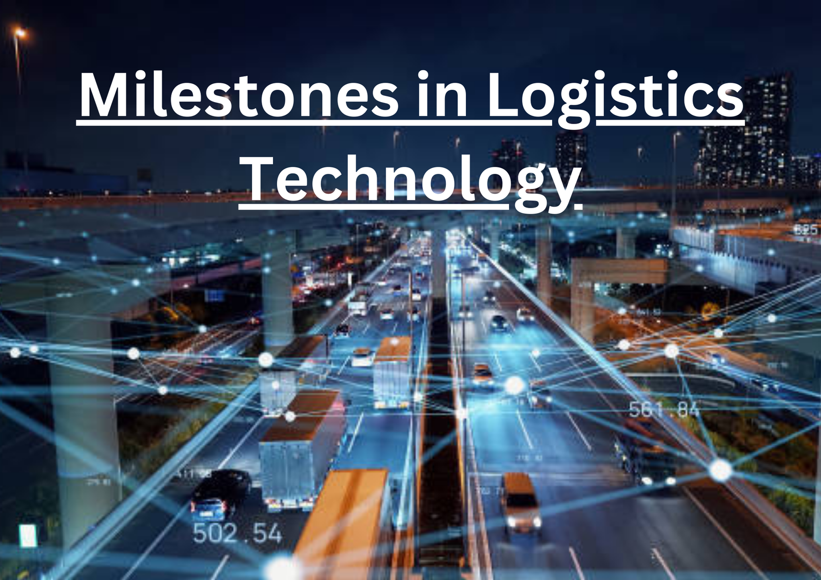 Milestones in Logistics Technology