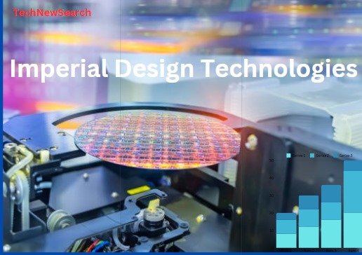 Imperial Design Technologies: Revolutionizing Modern Engineering and Design